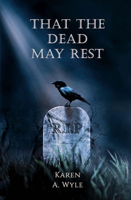 That The Dead May Rest