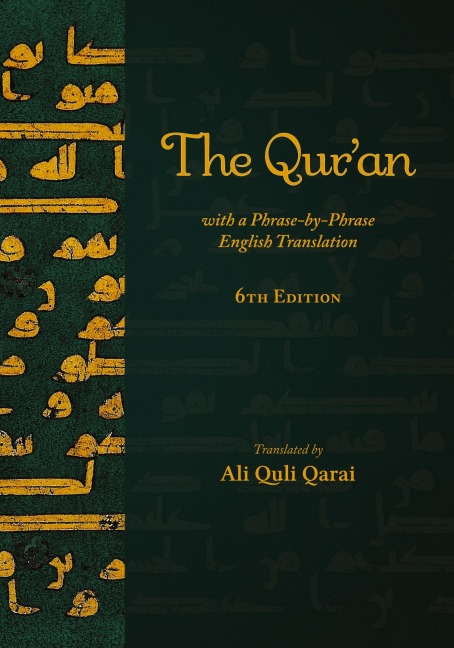 The Quran with a Phrase-by-Phrase English Translation