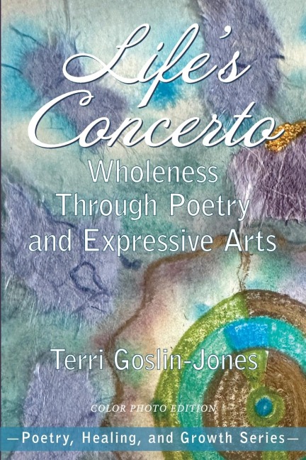Lifes Concerto: Wholeness through Poetry and Expressive Arts