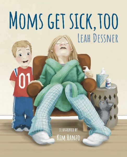 Moms Get Sick, Too