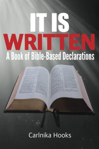 It Is Written A Book of Bible-Based Declarations