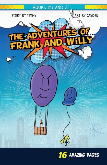 The Adventures of Frank and Willy: Book 1 and 2