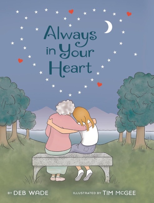Always in Your Heart: A Picture Book on Coping from Grief and Loss