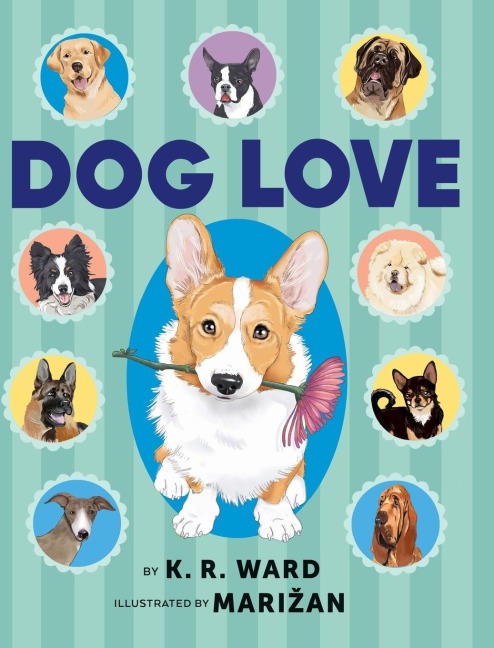 Dog Love: A Picture Book for Dog Lovers