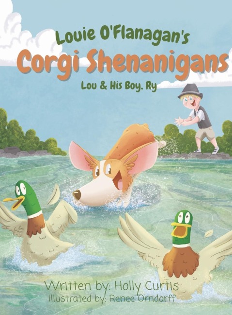 Louie OFlanagans Corgi Shenanigans: Lou & His Boy, Ry