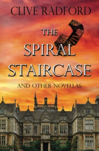 The Spiral Staircase & Other Novellas