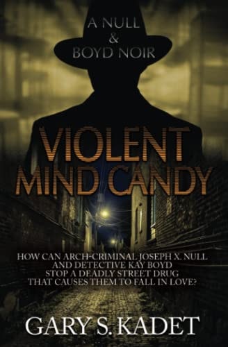 Violent Mind Candy A Null & Boyd Noir