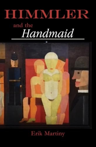 Himmler and the Handmaid