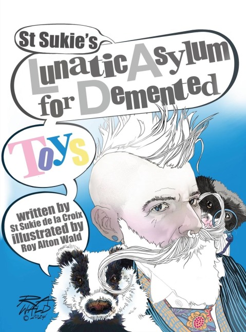 St Sukies Lunatic Asylum for Demented Toys