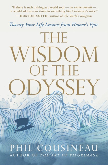 The Wisdom of the Odyssey: Twenty-Four Life Lessons from Homer's Epic