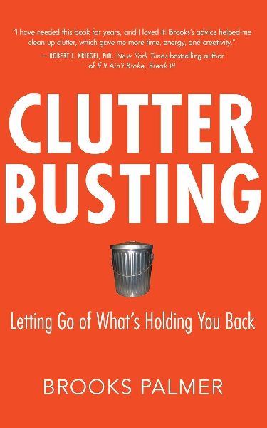 Clutter Busting: Letting Go of Whats Holding You Back