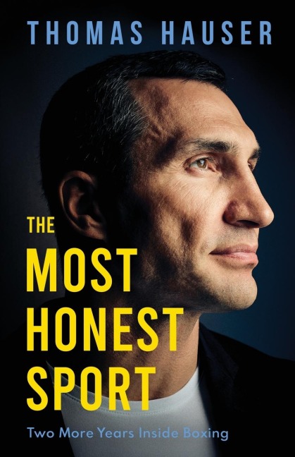 The Most Honest Sport: Two More Years Inside Boxing