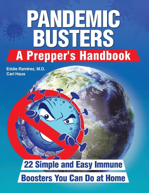 Pandemic Busters: A Preppers Handbook