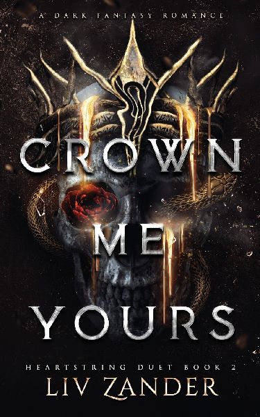 Crown Me Yours: a Dark Fantasy Romance