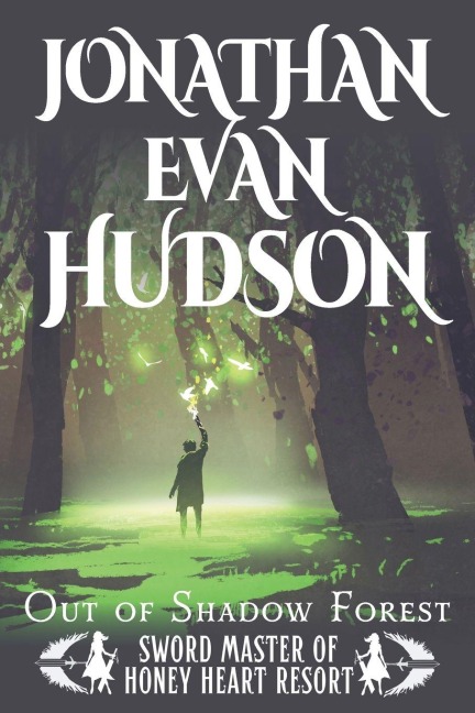 Out of Shadow Forest