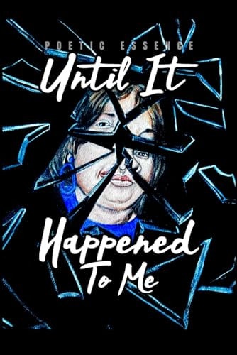 Until it Happened to Me