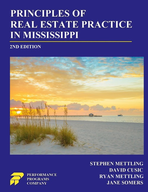 Principles of Real Estate Practice in Mississippi: 2nd Edition
