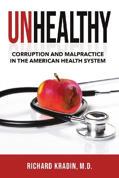 Unhealthy: Corruption and Malpractice in the American Health System