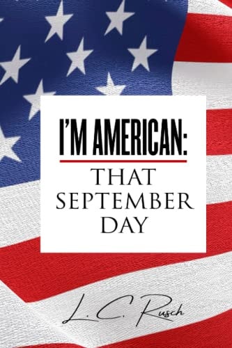 I'm American That September Day