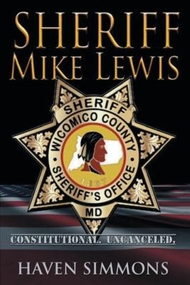 Sheriff Mike Lewis: Constitutional. Uncanceled