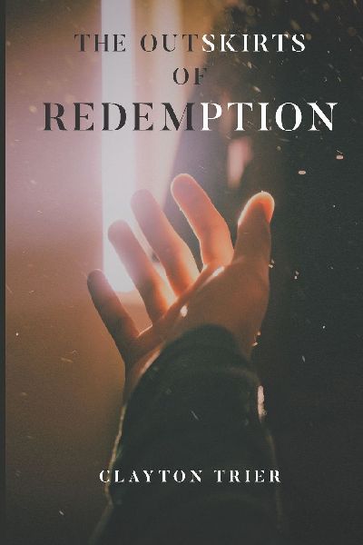 The Outskirts of Redemption