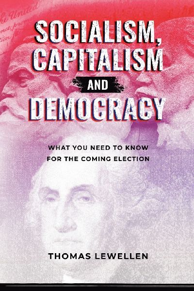 Socialism, Capitalism, and Democracy: What You Need to Know for the Coming Election