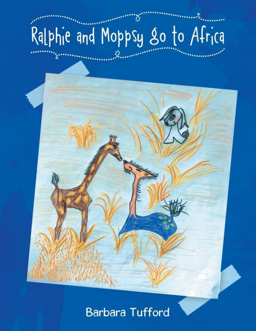 Ralphie and Moppsy go to Africa
