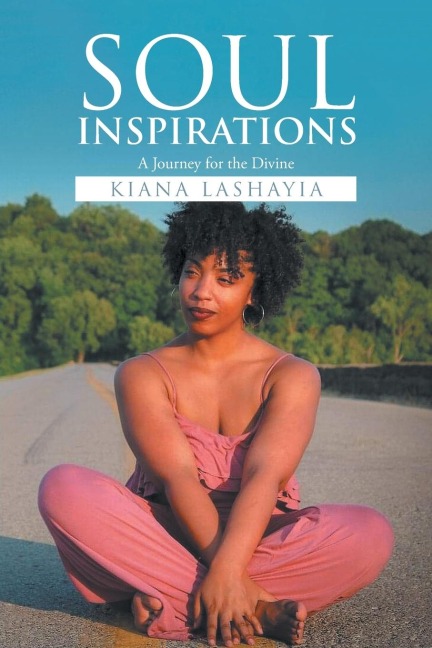 Soul Inspirations: A Journey for the Divine