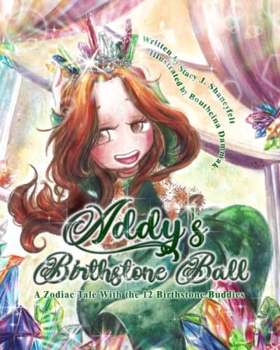 Addy's Birthstone Ball A Zodiac Tale with 12 Birthstone Buddies