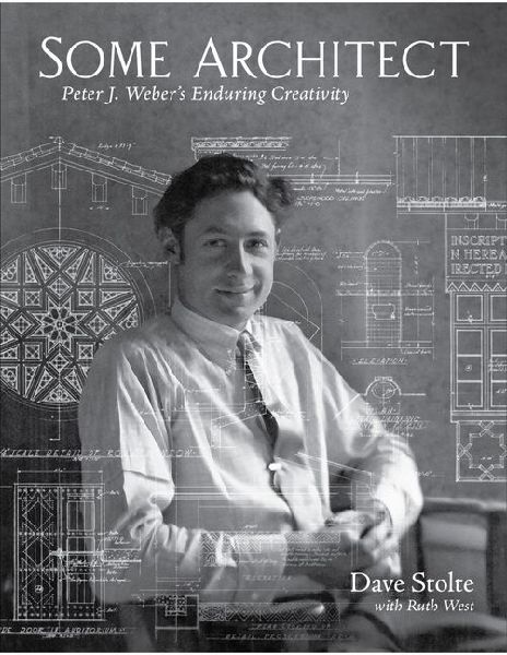 Some Architect: Peter J. Webers Enduring Creativity