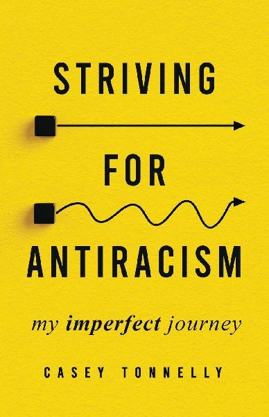 Striving for Antiracism: My Imperfect Journey