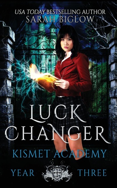 Luck Changer: A Found Family Supernatural Academy Novel