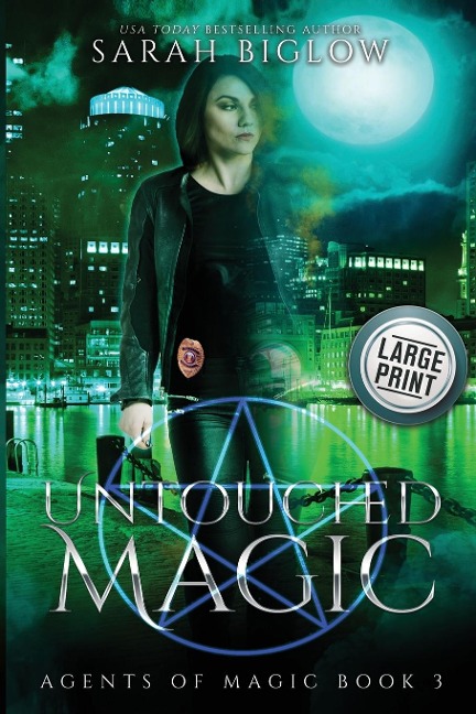 Untouched Magic: A Magical Law Enforcement Urban Fantasy Novel