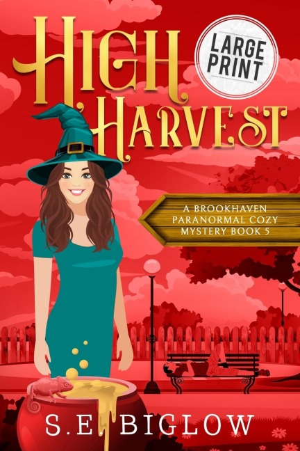 High Harvest: A Large Print Supernatural Woman Sleuth Mystery