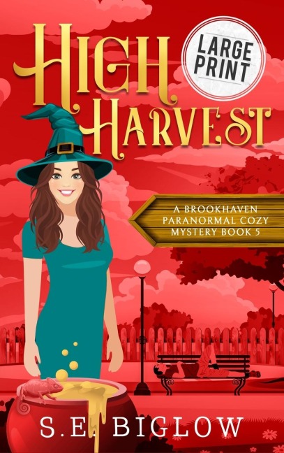 High Harvest: A Large Print Supernatural Woman Sleuth Mystery