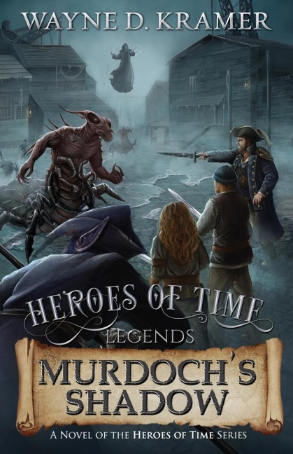 Heroes of Time Legends: Murdochs Shadow