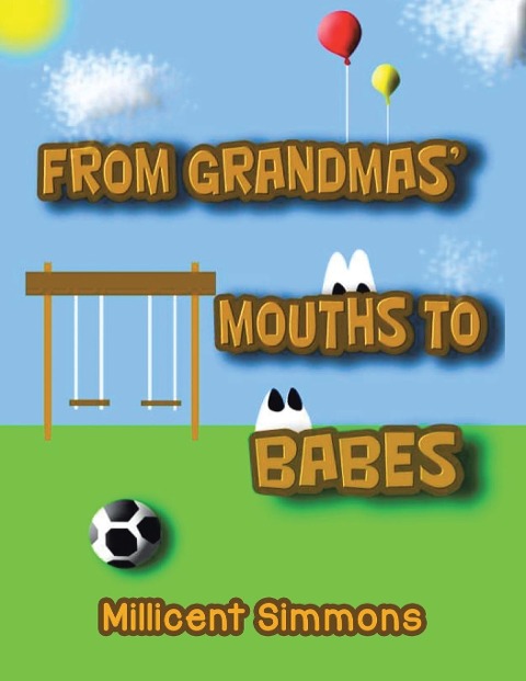 From Grandmas Mouths to Babes