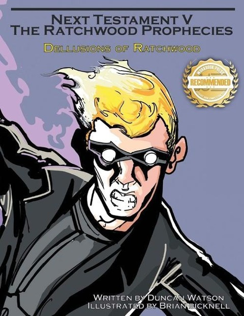 Delusions of Ratchwood: The Fifth Volume of Next Testament