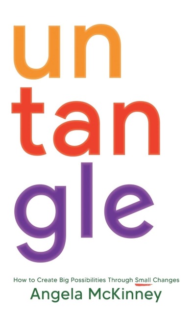 Untangle: How to Create Big Possibilities Through Small Changes