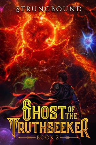 Ghost of the Truthseeker 2 A LitRPG Adventure