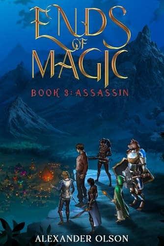 Assassin An Isekai LitRPG Adventure (Ends of Magic Book 3)