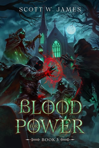 Blood for Power 3 A LitRPG Adventure
