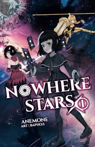 Nowhere Stars Vol. 1 (Light Novel)
