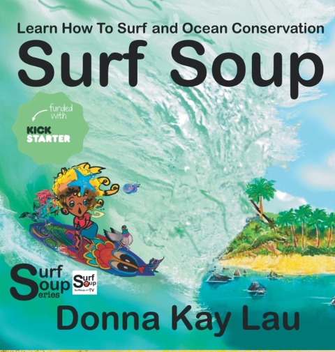 Surf Soup: Learn How to Surf and Ocean Conservation