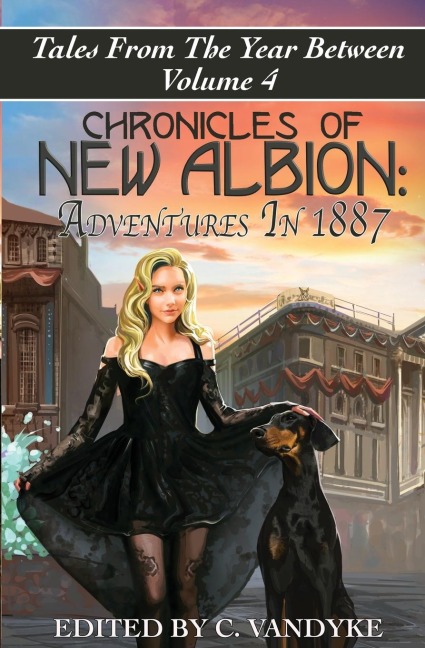 Chronicles of New Albion: Adventures in 1887
