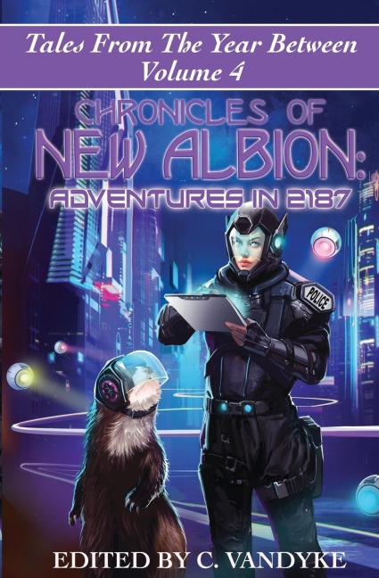 Chronicles of New Albion: Adventures in 2187