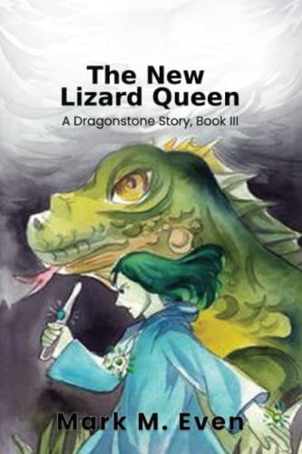 The New Lizard Queen A Dragonstone Story, Book III