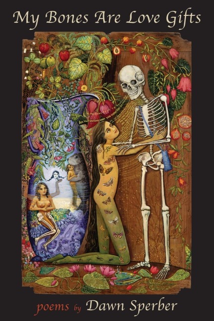 My Bones Are Love Gifts