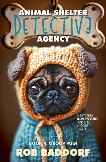 Animal Shelter Detective Agency, Book 4: Group Pug