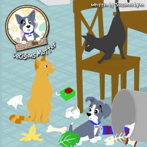 Decisions Matter A Picture Book about Learning Right from Wrong